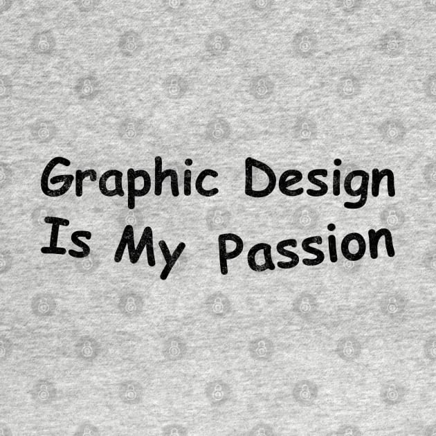 Graphic Design is my Passion by karutees